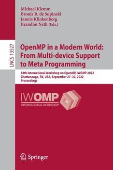 Paperback Openmp in a Modern World: From Multi-Device Support to Meta Programming: 18th International Workshop on Openmp, Iwomp 2022, Chattanooga, Tn, Usa, Sept Book