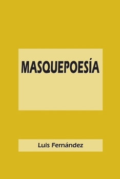 Paperback Masquepoesía [Spanish] Book