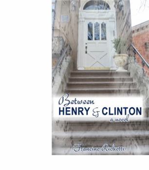 Paperback Between Henry & Clinton: A Novel Book