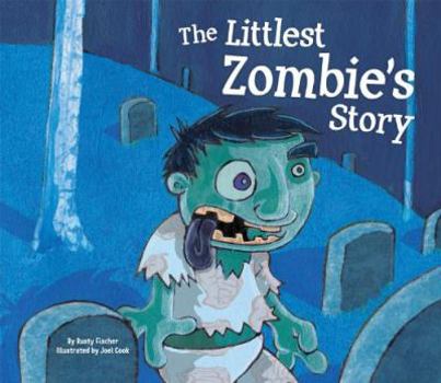 The Littlest Zombie's Story - Book  of the Story Time for Little Monsters