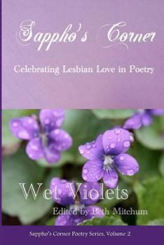 Paperback Wet Violets: Sappho's Corner Poetry Series Book