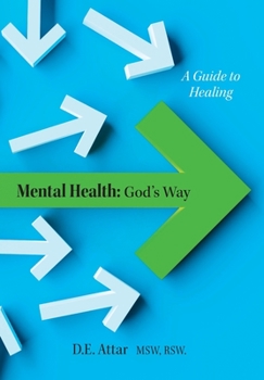 Hardcover Mental Health: God's Way: A Guide to Healing Book