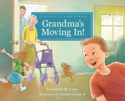 Hardcover Grandma's Moving In! (Learning to Care Series) Book