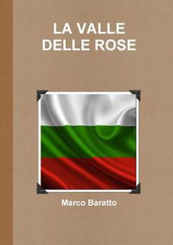 Paperback La Valle Delle Rose [Italian] Book