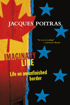 Paperback Imaginary Line: Life on an Unfinished Border Book