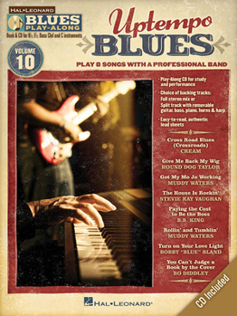 Paperback Uptempo Blues: Play 8 Songs with a Professional Band [With CD (Audio)] Book