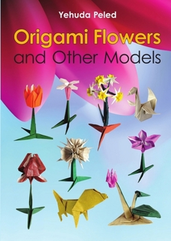 Paperback Origami Flowers and Other Models Book
