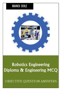 Paperback Robotics Engineering Diploma & Engineering MCQ Book