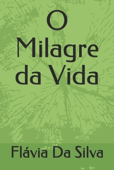 Paperback O Milagre da Vida [Portuguese] Book