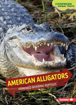 Paperback American Alligators: Armored Roaring Reptiles Book