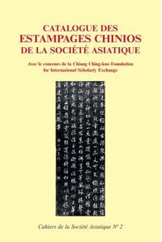 Paperback Catalogue Des Estampages Chinois de la Societe Asiatique [French] Book