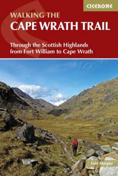 Paperback Walking the Cape Wrath Trail: Through the Scottish Highlands from Fort William to Cape Wrath Book