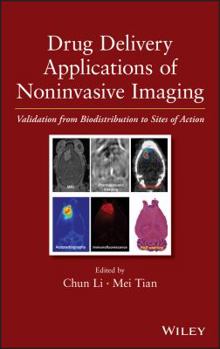 Hardcover Drug Delivery Applications of Noninvasive Imaging: Validation from Biodistribution to Sites of Action Book