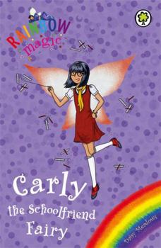 Carly the Schoolfriend Fairy - Book  of the Rainbow Magic