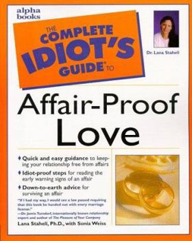 Paperback The Complete Idiot's Guide to Affair-Proof Love Book