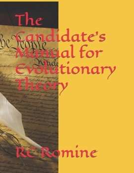 Paperback The Candidate's Manual for Evolutiuonary Theory Book