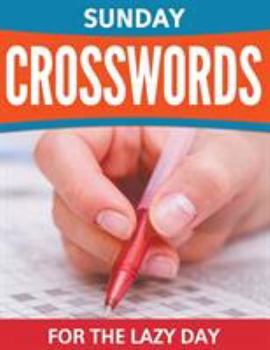 Paperback Sunday Crosswords For The Lazy Day Book