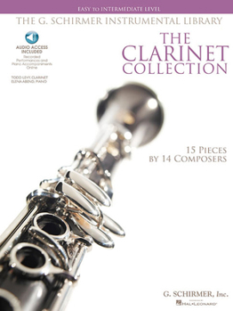 Paperback The Clarinet Collection: Easy to Intermediate Level 15 Pieces by 14 Composers the G. Schirmer Instrumental Library Book