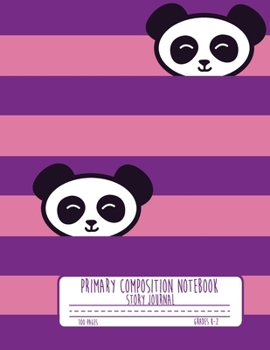Primary Composition Notebook Story Journal: Cute Panda Notebook with Picture Space and Handwriting Practice Paper for Kids in Kindergarten, First and ... Dotted Midline for Elementary School Students