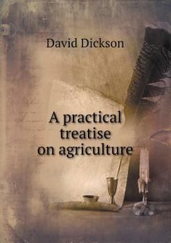 Paperback A Practical Treatise on Agriculture Book