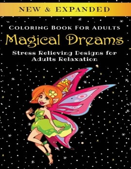 Paperback Magical Dreams - Adult Coloring Book: Stress Relieving Designs for Adults Relaxation Book