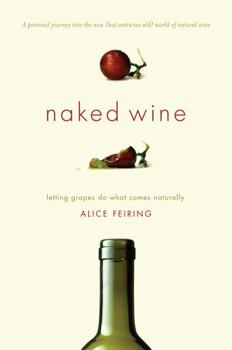 Hardcover Naked Wine: Letting Grapes Do What Comes Naturally Book