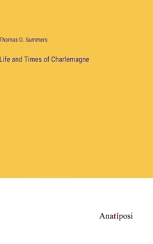 Hardcover Life and Times of Charlemagne Book