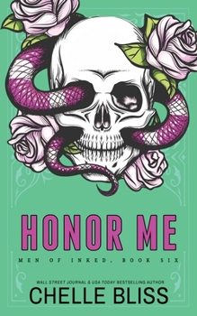 Honor Me - Book #6 of the Men of Inked