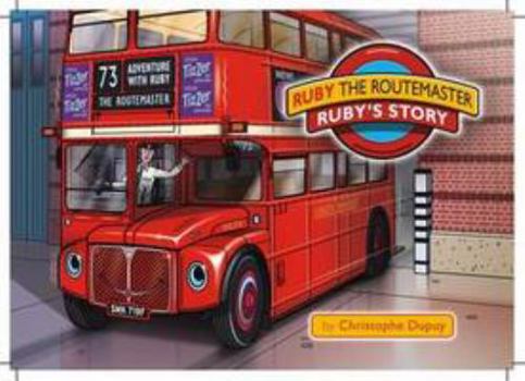 Paperback Ruby the Routemaster: Ruby's Story (Ruby the Routemaster's Adventures) Book