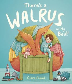 Hardcover There's a Walrus in My Bed! Book