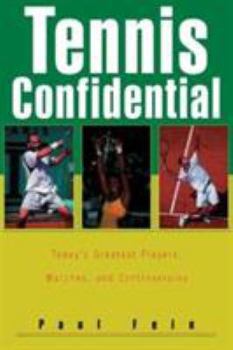 Paperback Tennis Confidential: Today's Greatest Players, Matches, and Controversies Book