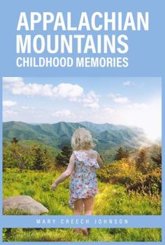 Paperback Appalachian Mountains Childhood Memories Book