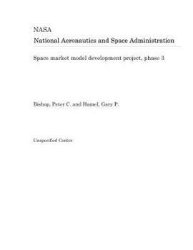 Paperback Space Market Model Development Project, Phase 3 Book