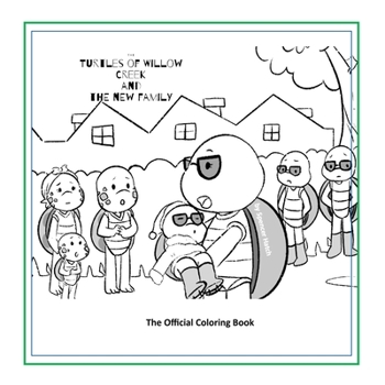 Paperback The Turtles of Willow Creek Official Coloring Book