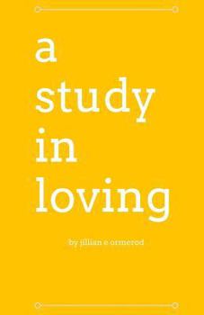 Paperback A study in loving: a collection of poetry Book