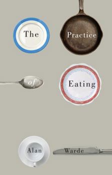 Paperback The Practice of Eating Book