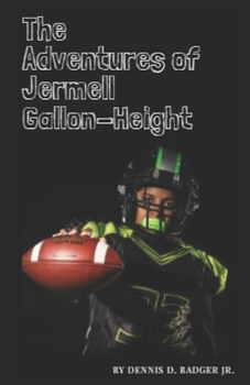 Paperback The Adventures of Jermell Gallon-Height Book