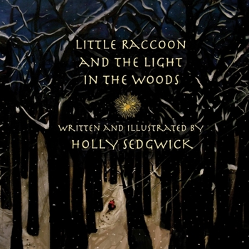 Paperback Little Raccoon and the Light in the Woods Book