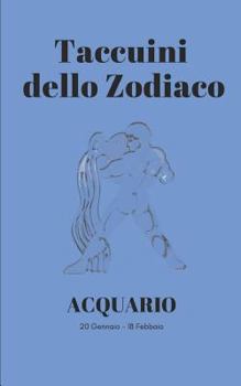 Paperback Taccuini dello Zodiaco: Acquario [Italian] Book