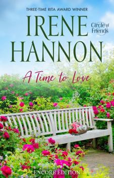 Paperback A Time to Love: Encore Edition (Circle of Friends) Book