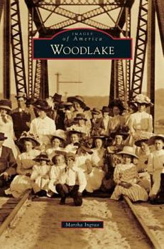 Woodlake - Book  of the Images of America: California