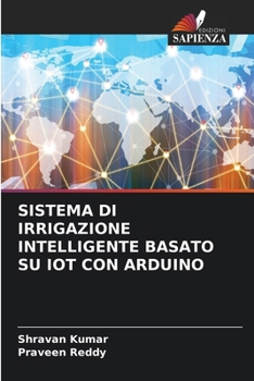 Paperback Sistema Di Irrigazione Intelligente Basato Su Iot Con Arduino [Italian] Book