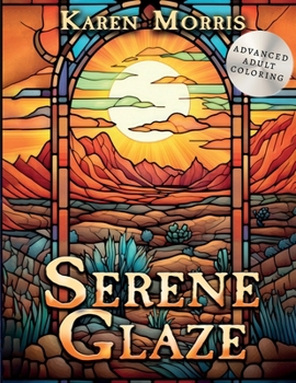 Paperback Serene Glaze: A Stained Glass Style Coloring Book For Adults Book