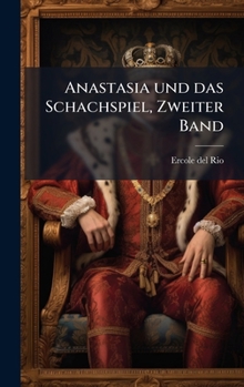 Hardcover Anastasia und das Schachspiel, Zweiter Band [German] Book