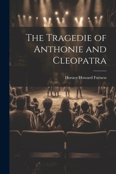 Paperback The Tragedie of Anthonie and Cleopatra Book