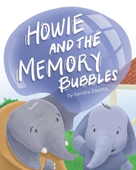 Paperback Howie and The Memory Bubbles Book
