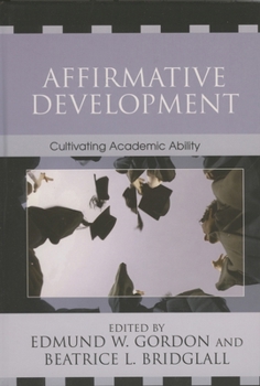 Paperback Affirmative Development: Cultivating Academic Ability Book