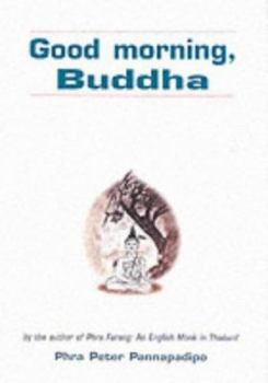 Paperback Good Morning, Buddha Book