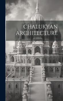 Hardcover Chalukyan Architecture Book