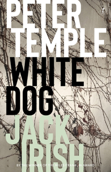 White Dog - Book #4 of the Jack Irish
